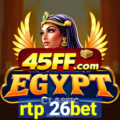 rtp 26bet